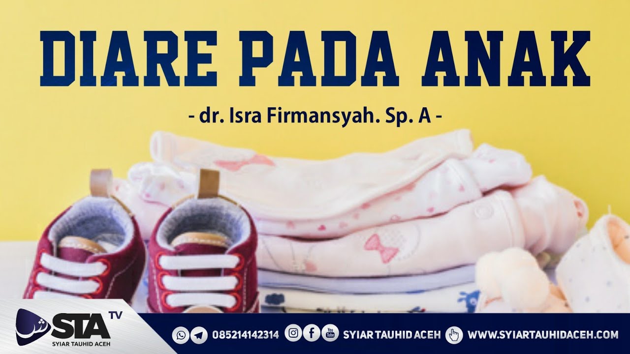 dr. Isra Frimansyah Sp.A - Kajian Kesehatan Diare Pada Anak