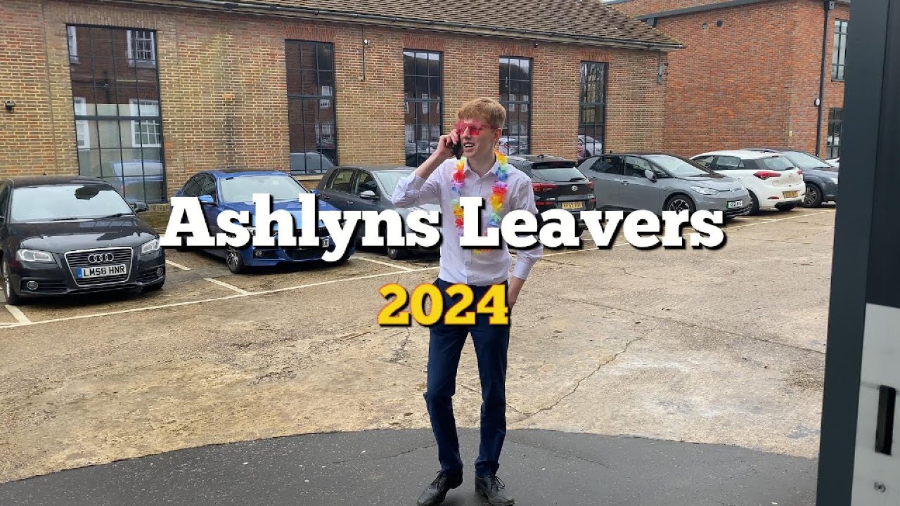 Ashlyns 2024 Leavers Video
