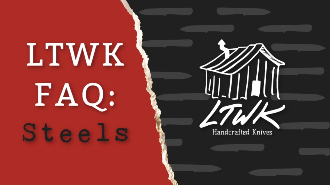 LTWK FAQ: Steels