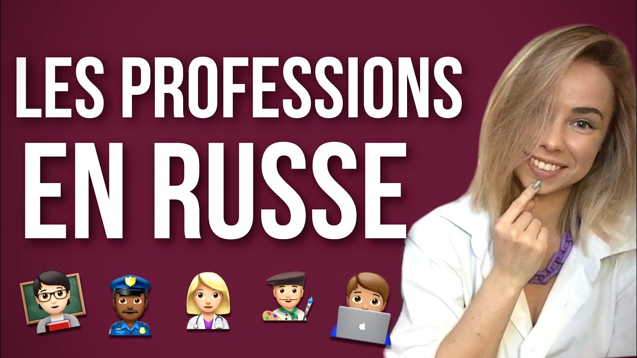 Les professions en russe. On apprend de nouveaux mots russes. Le russe facile avec Irina