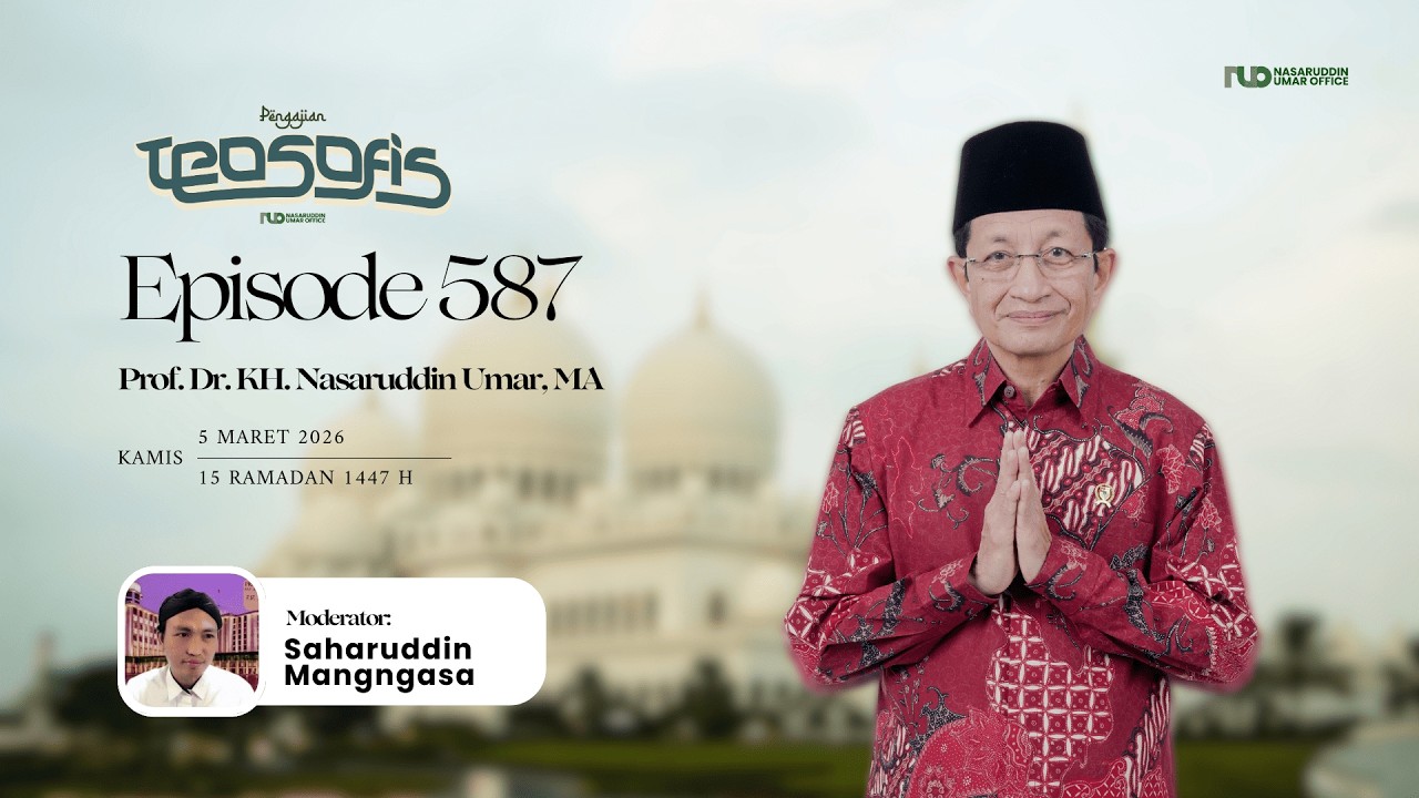 KAJIAN TEOSOFI VIRTUAL | Episode 587 | Prof. DR. KH. Nasaruddin Umar, M.A.