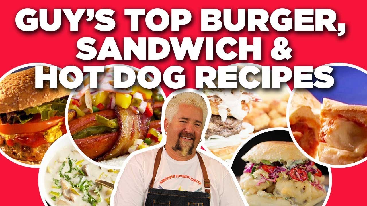 Guy Fieri's Top 10 Burger, Sandwich & Hot Dog Recipe Videos | Guy's Big Bite | Food Network