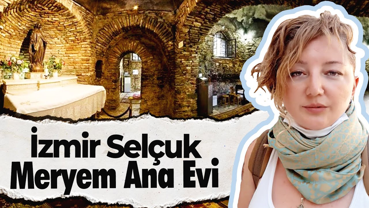 İzmir Selçuk - Meryem Ana Evi