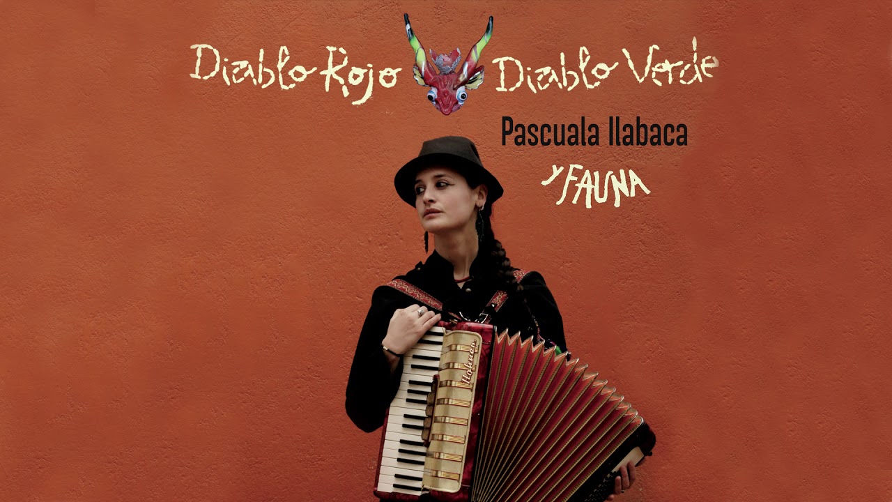 Pascuala Ilabaca y Fauna - Diablo Rojo Diablo Verde (Álbum Completo)