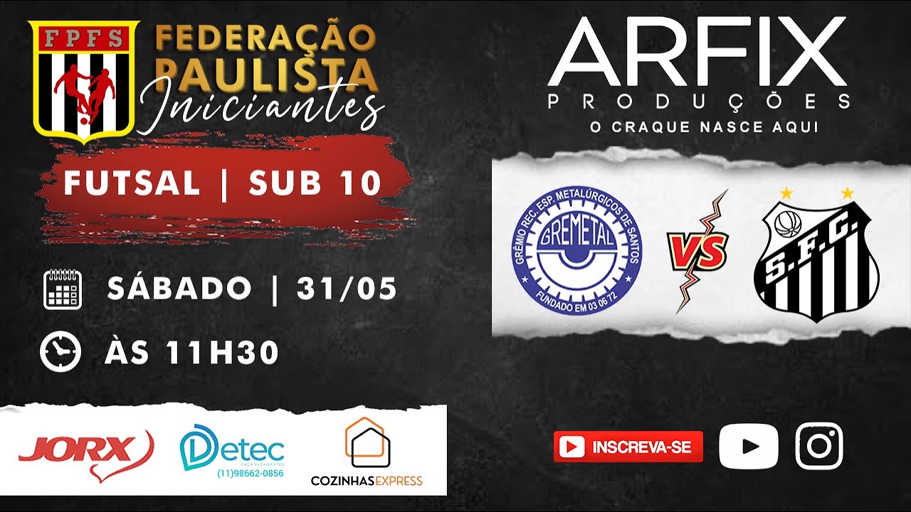 GREMETAL x SANTOS - FUTSAL | SUB 10