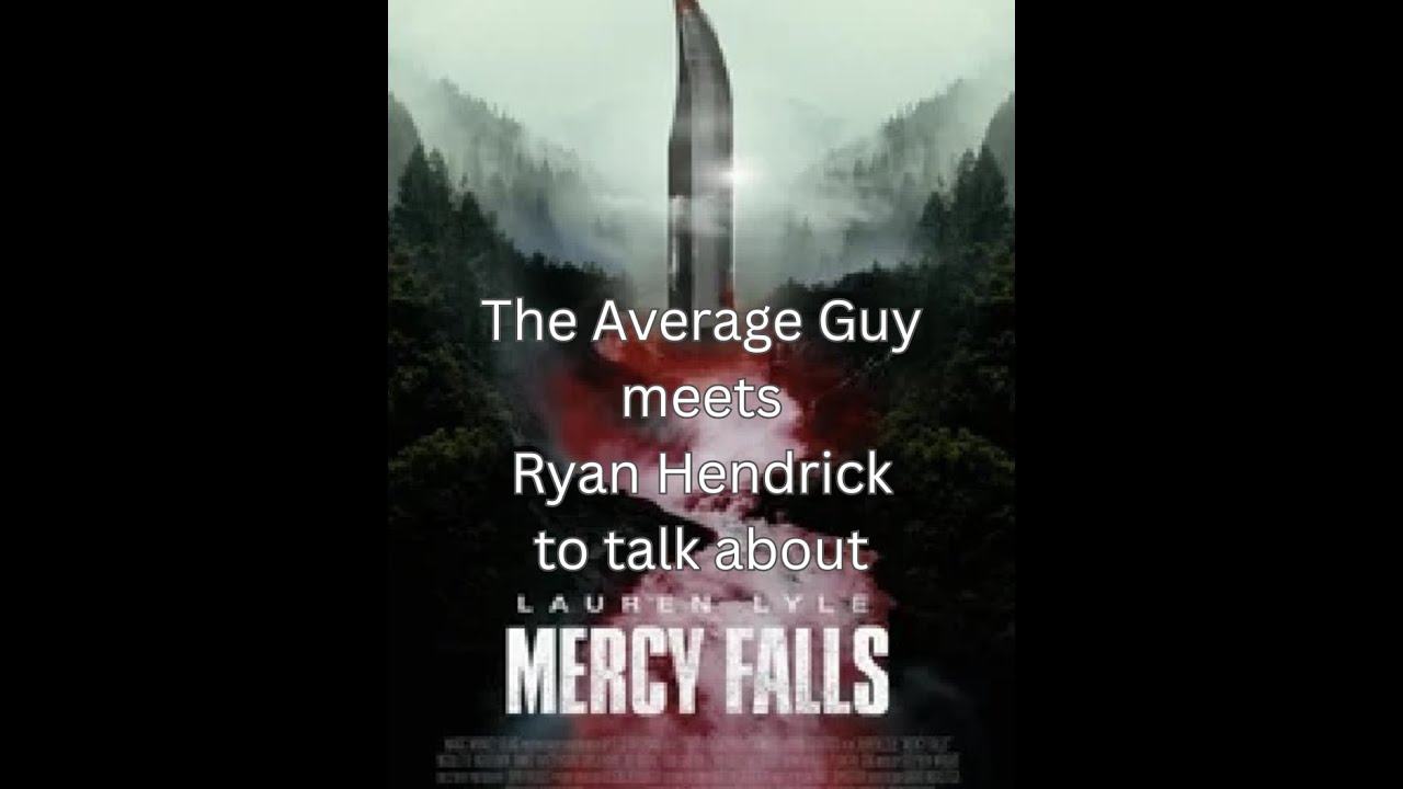 Interview with Ryan Hendrick about his movie Mercy Falls