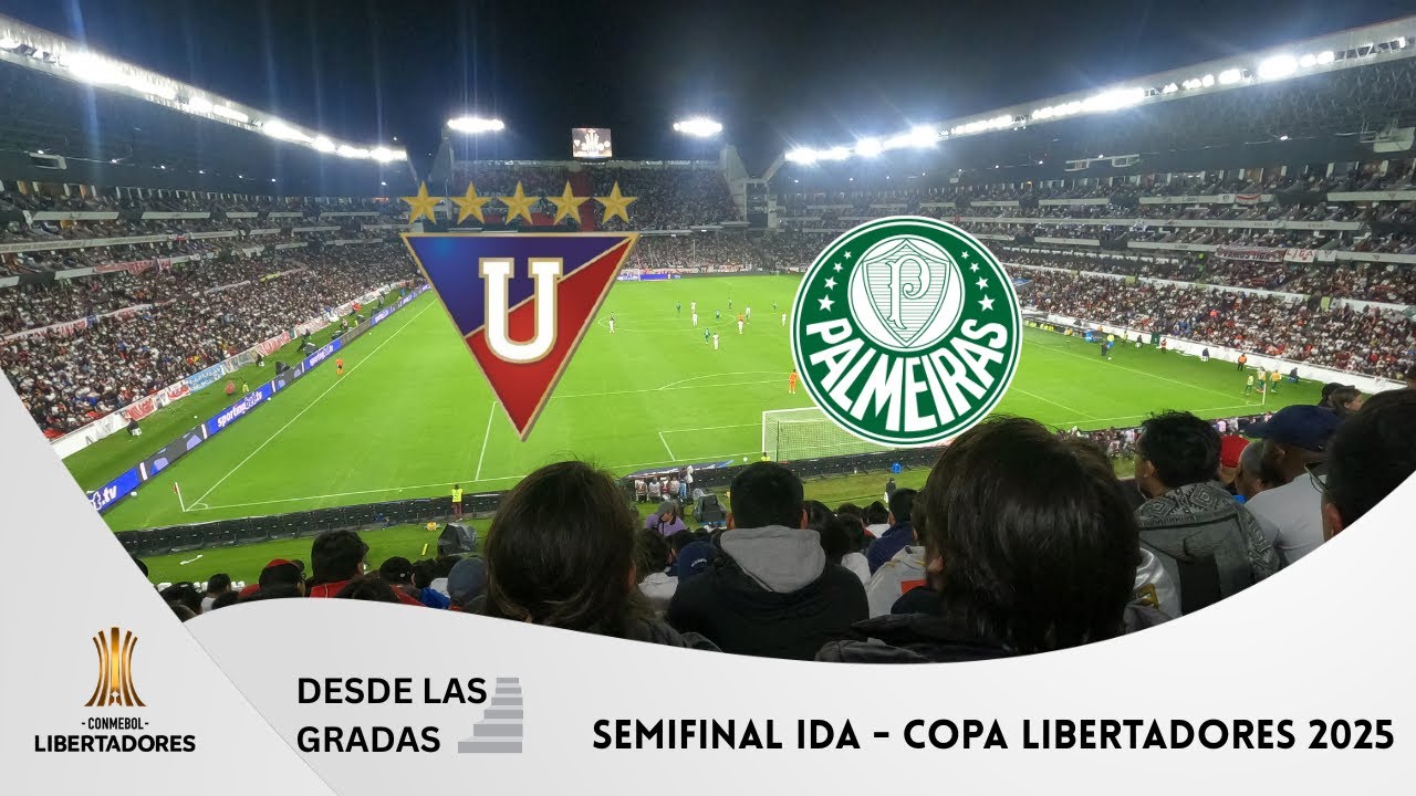 Liga 3 - 0 Palmeiras | Desde las Gradas | Semifinal Ida | Copa Libertadores 2025