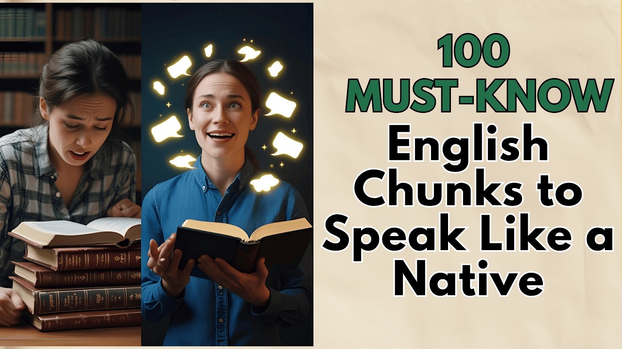 From Slow to Fluent || Learn 100 English Chunks for Instant Speech
