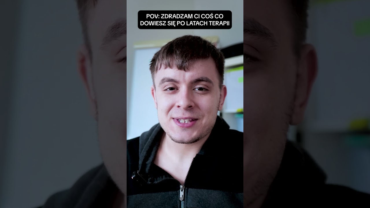 PO LATACH TERAPII SIĘ O TYM DOWIADUJESZ!