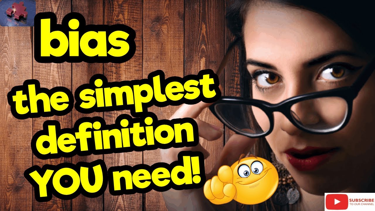 Предвзятость. Самое простое определение, которое вам нужно!! #tellsvidetionary™