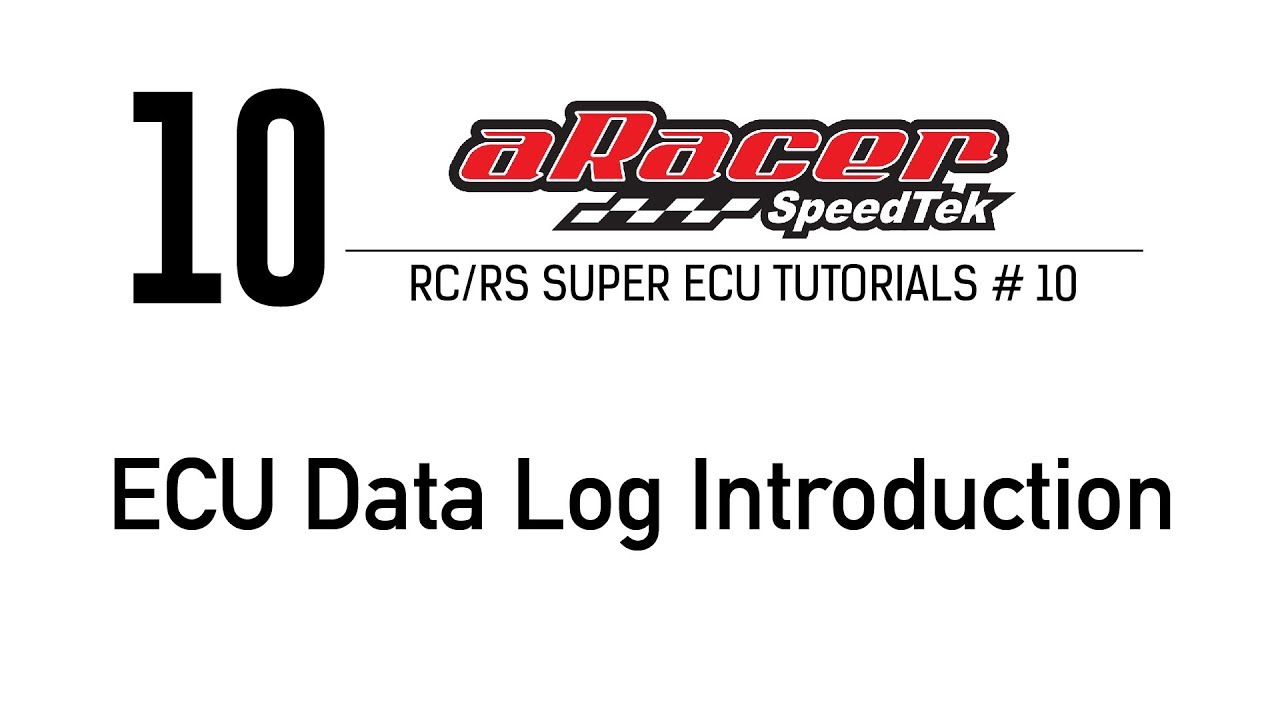 RC/RS Super ECU #10 ECU Data Log Introduction