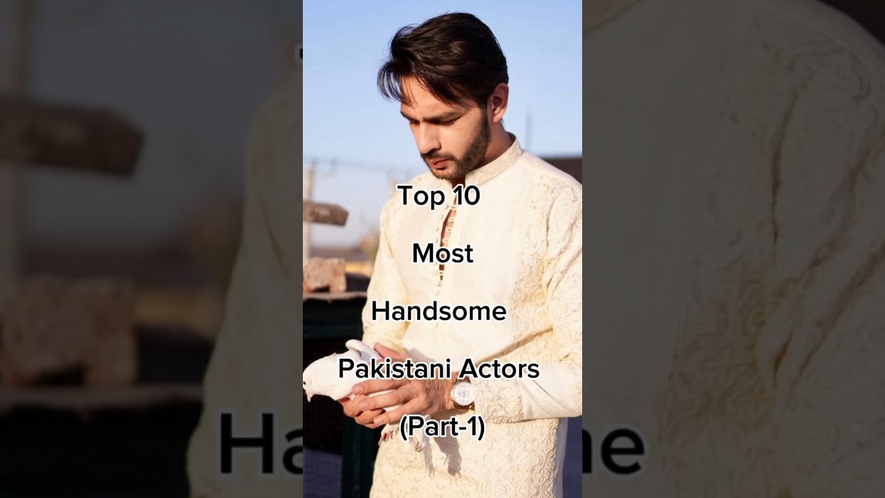 Top 10 Most Handsome Pakistani Actors (Part-1) 😱 #viralshort #famouspakdramalist #pakdrama