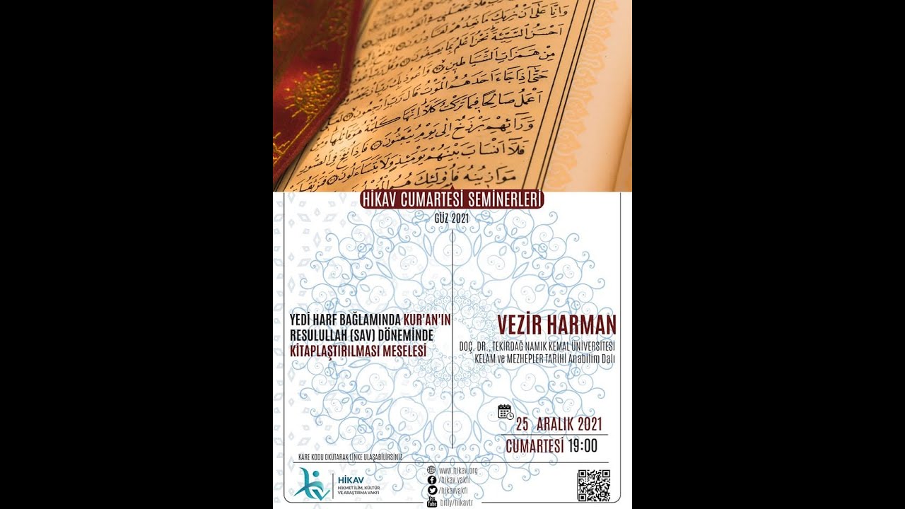 Kur'&acirc;n'ın Resulullah D&ouml;neminde Kitaplaştırılması   Vezir HARMAN   Hikav 2021
