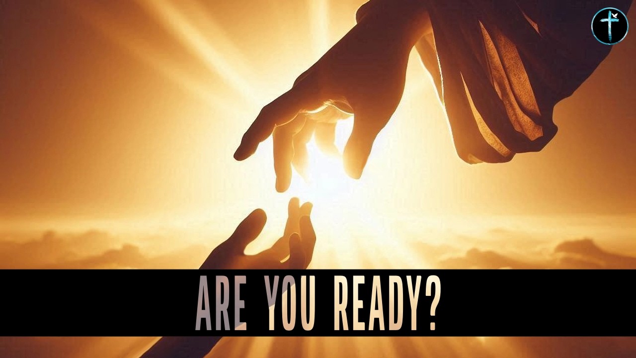 Are You Ready? - Praise & Worship Song