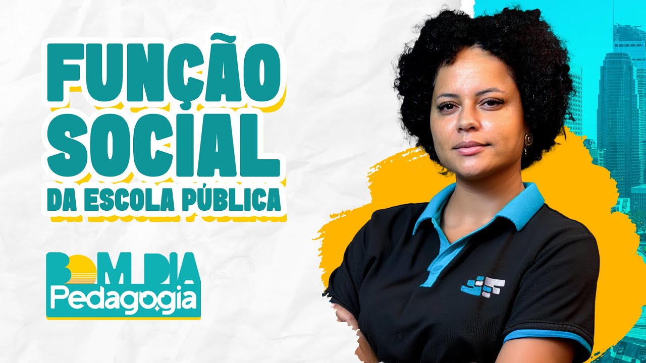 🏫 Função Social da Escola Pública | Prof.ª Rosiane