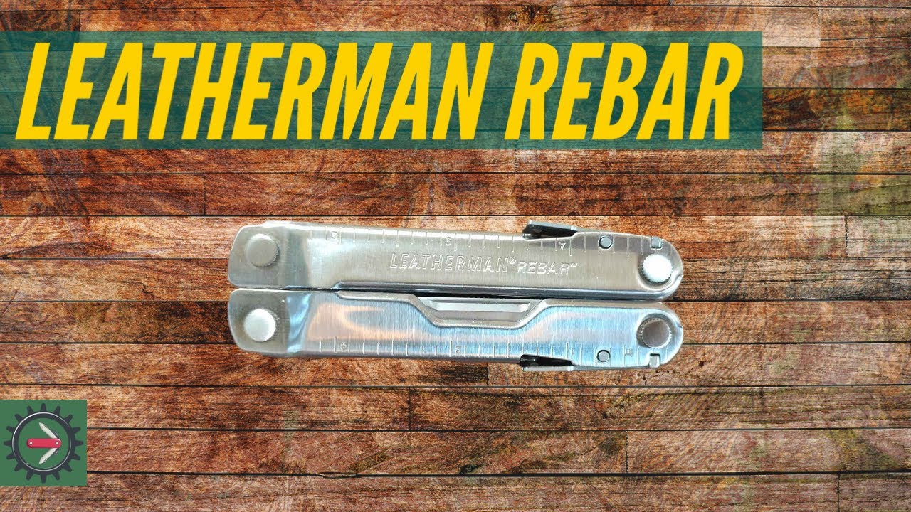 Сделан как танк — обзор Leatherman Rebar