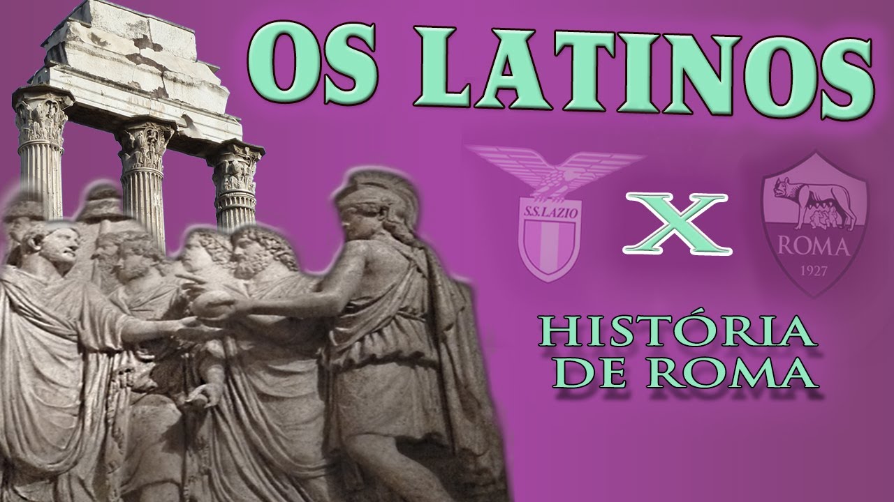 Os Latinos, o Lácio e a Romanização, a Luta pela Cidadania Romana  - História de Roma X