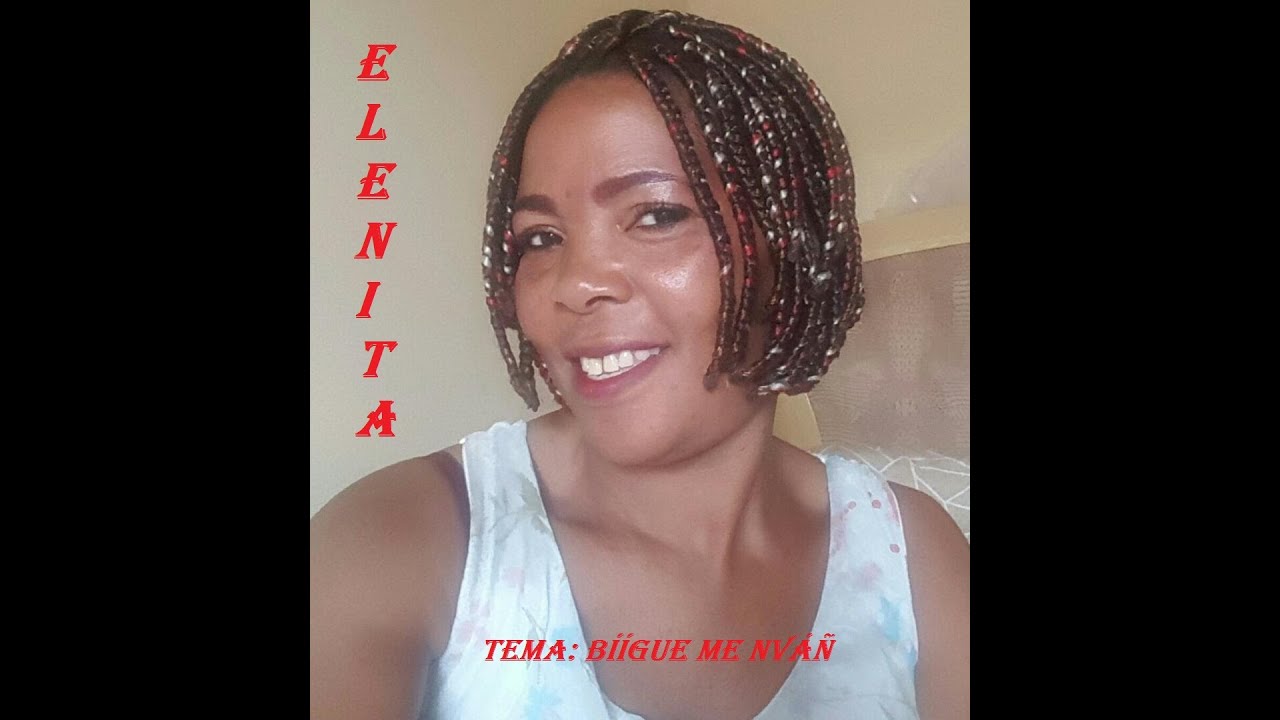 Elenita. Canta Autora. Guinea Ecuatorial. Canción: BÍÍGUE ME NVÁÑ