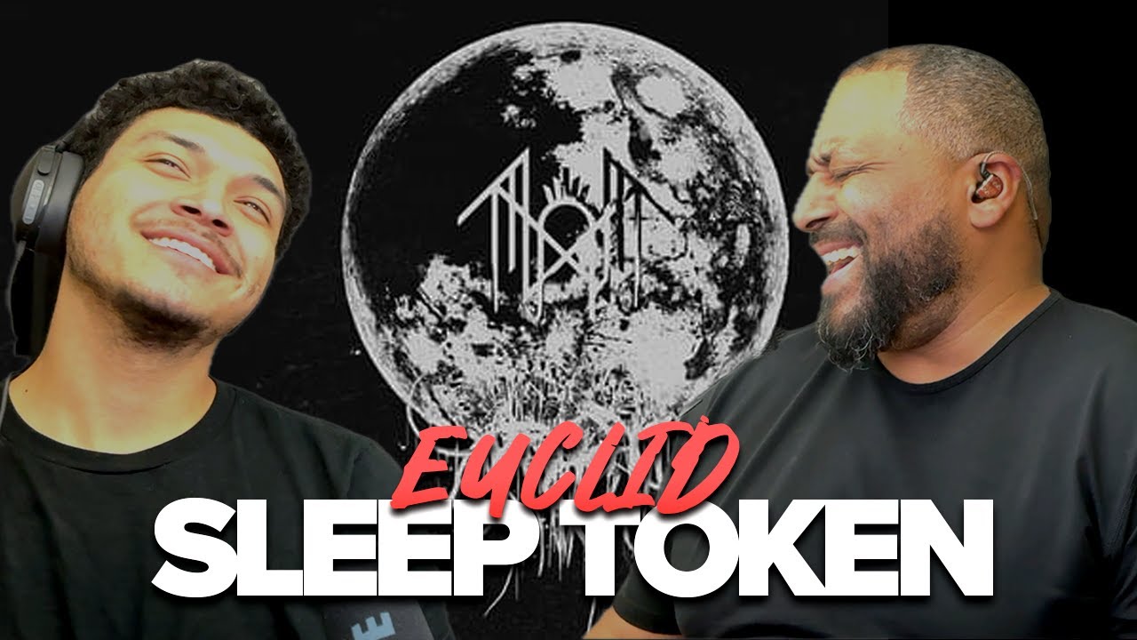 Father & Son React | Sleep Token - Euclid | The wait was worth it!!