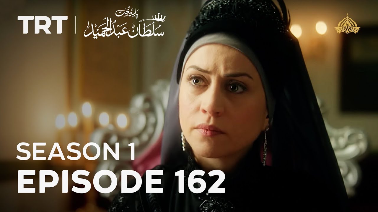 Payitaht Sultan Abdulhamid | Season 1 | Episode 162