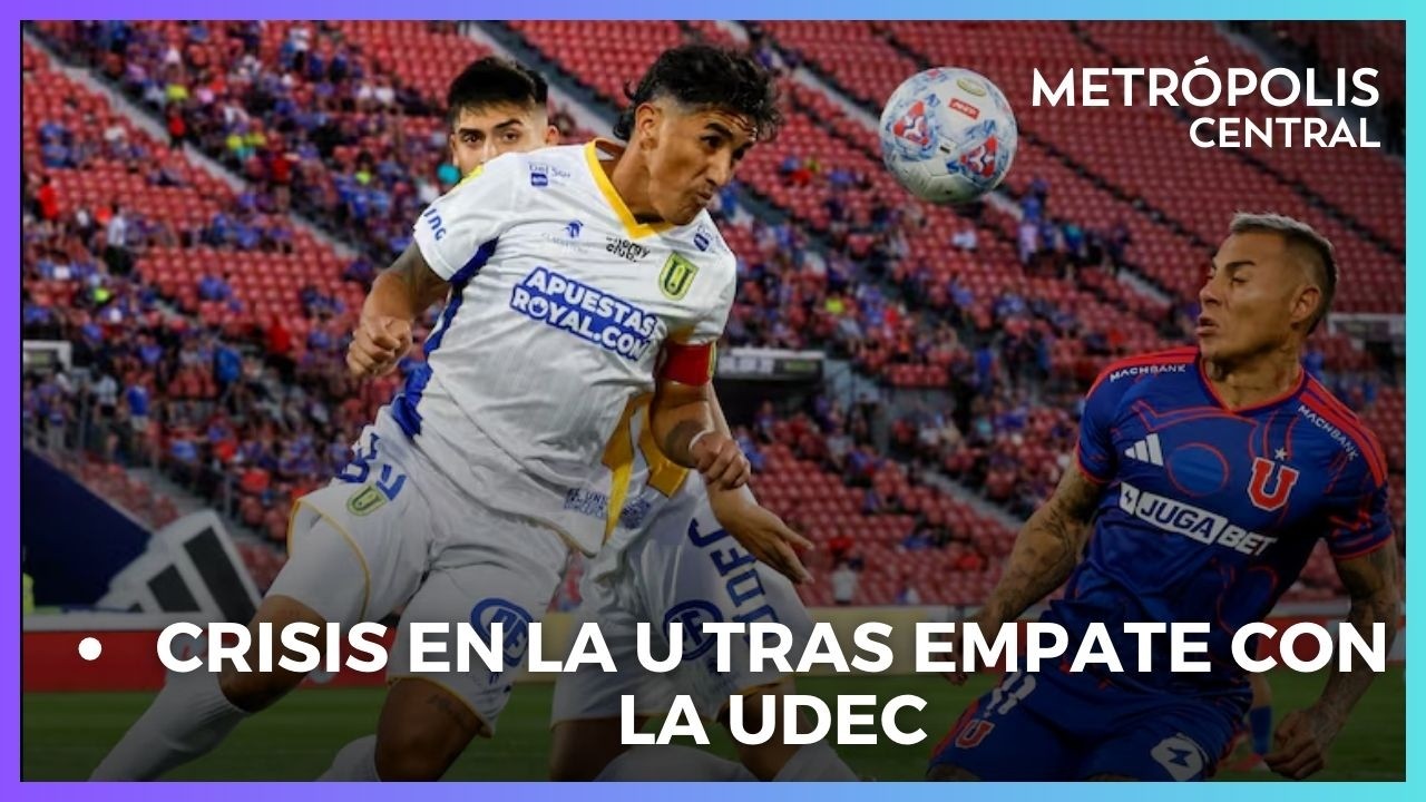 Crisis en la U tras empate con la UdeC, lesión de Aránguiz y críticas a Meneghini#MetrópolisCentral