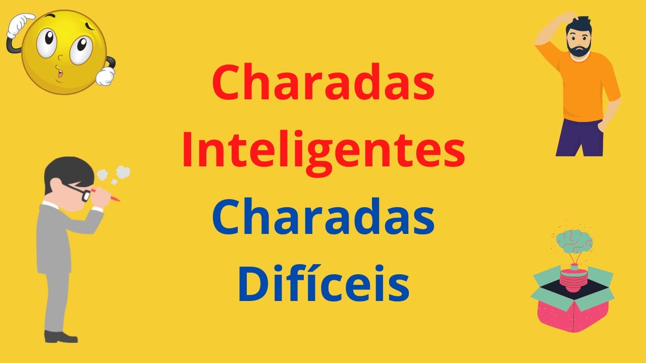 Charadas Inteligentes-Charadas Difíceis