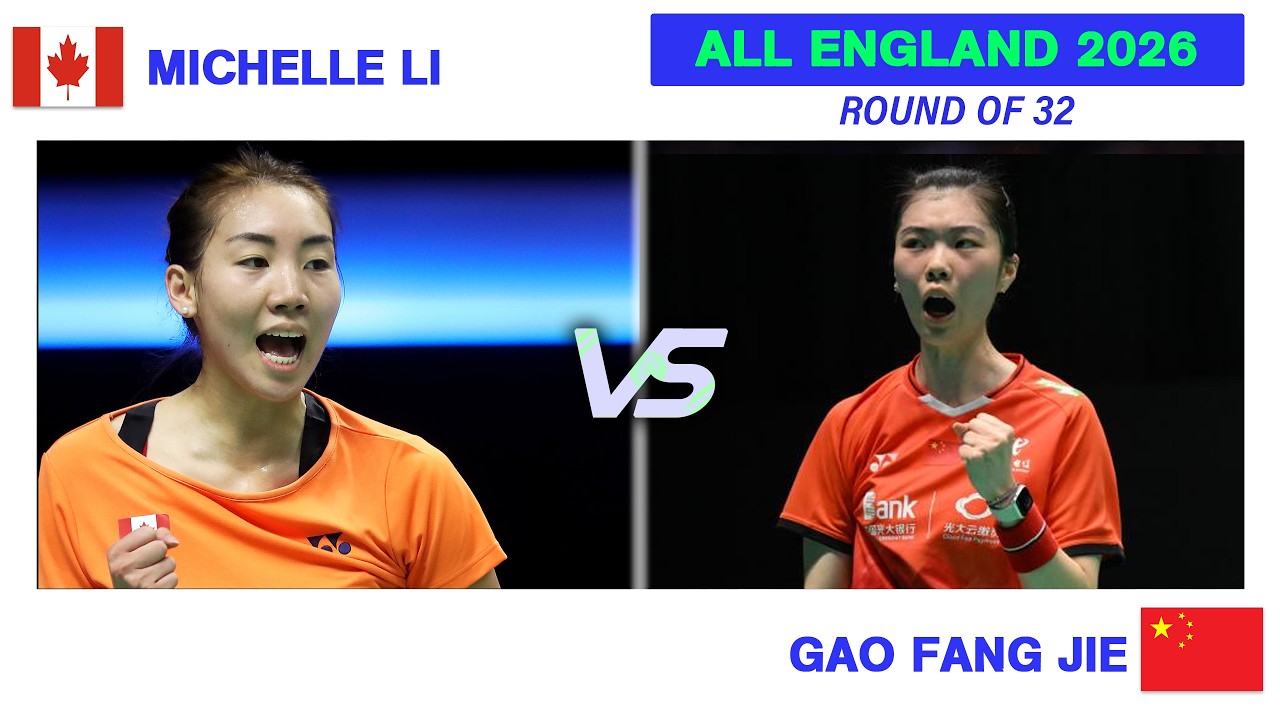 ROUND OF 32 | Michelle LI Vs GAO Fang Jie | ALL ENGLAND Open 2026 Badminton