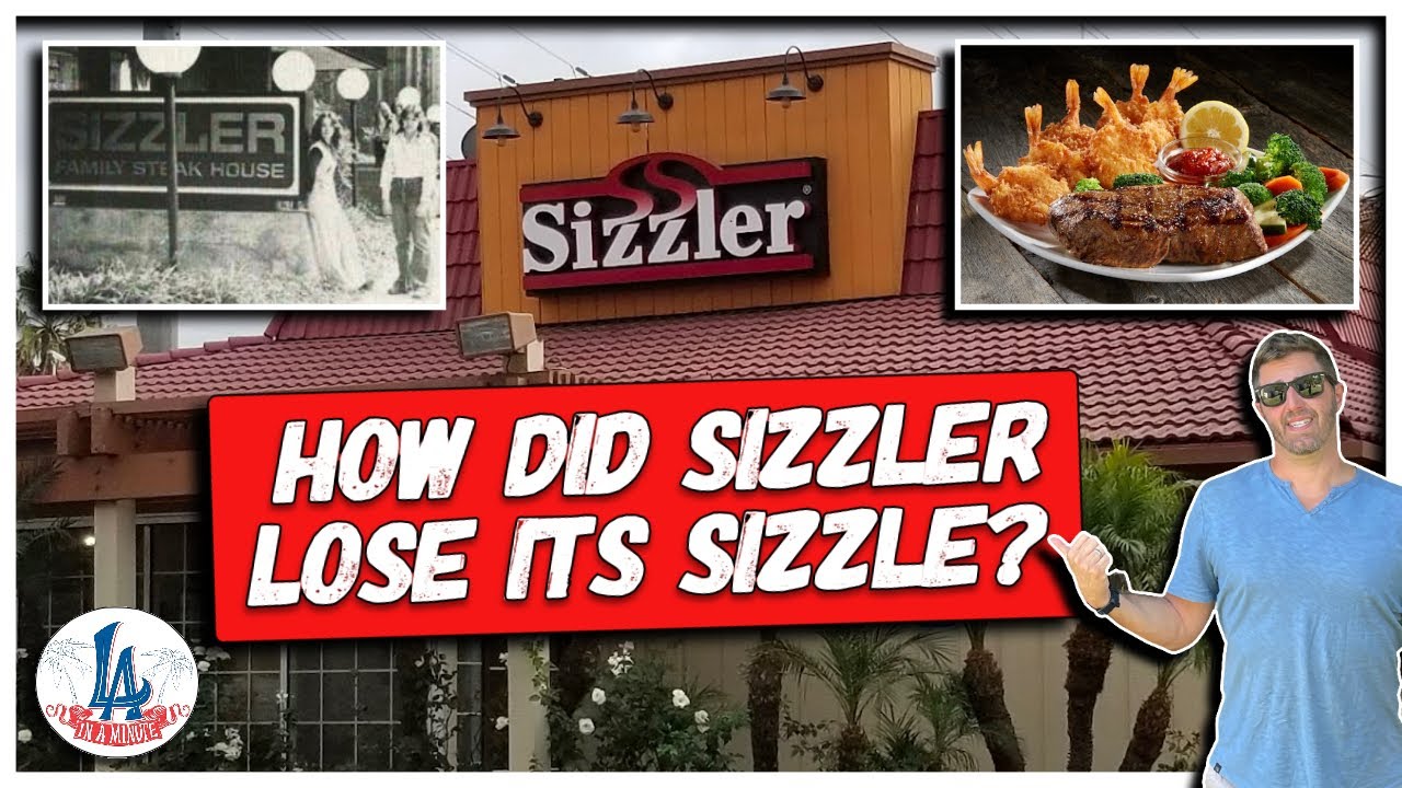 How did Sizzler lose its Sizzle?!?