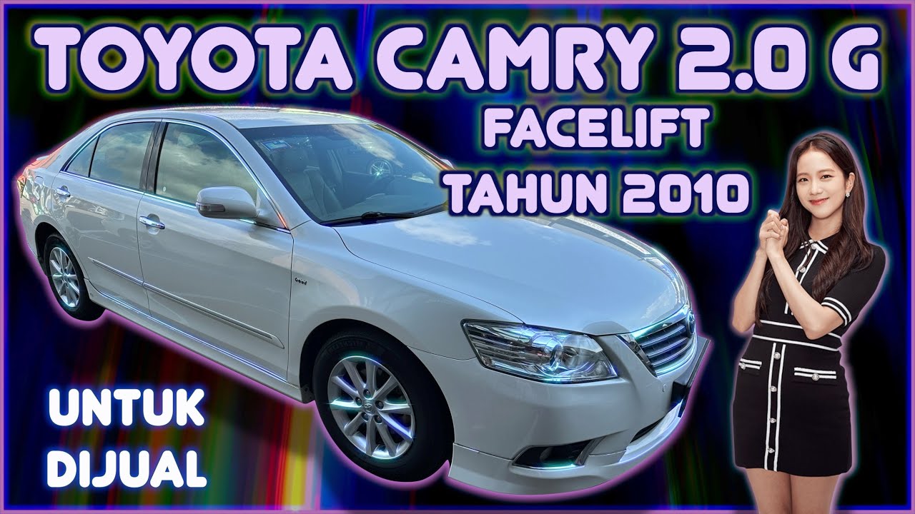 TOYOTA CAMRY 2.0 G FACELIFT (A) TAHUN 2010 UNTUK DIJUAL