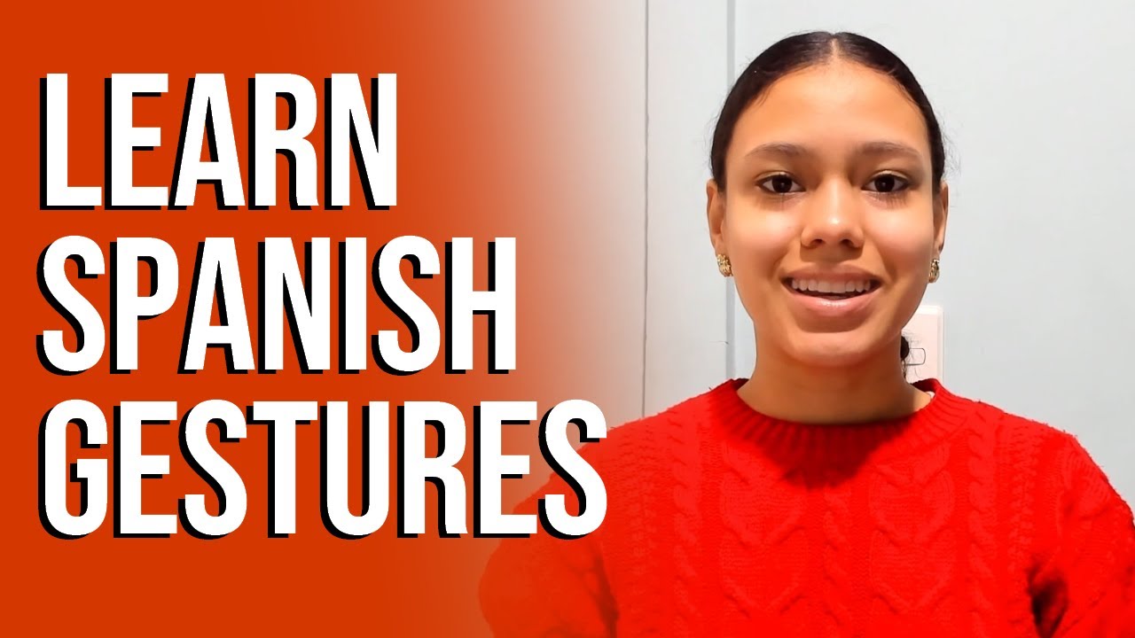 Learn Spanish Gestures: Gestos en Latinoamérica