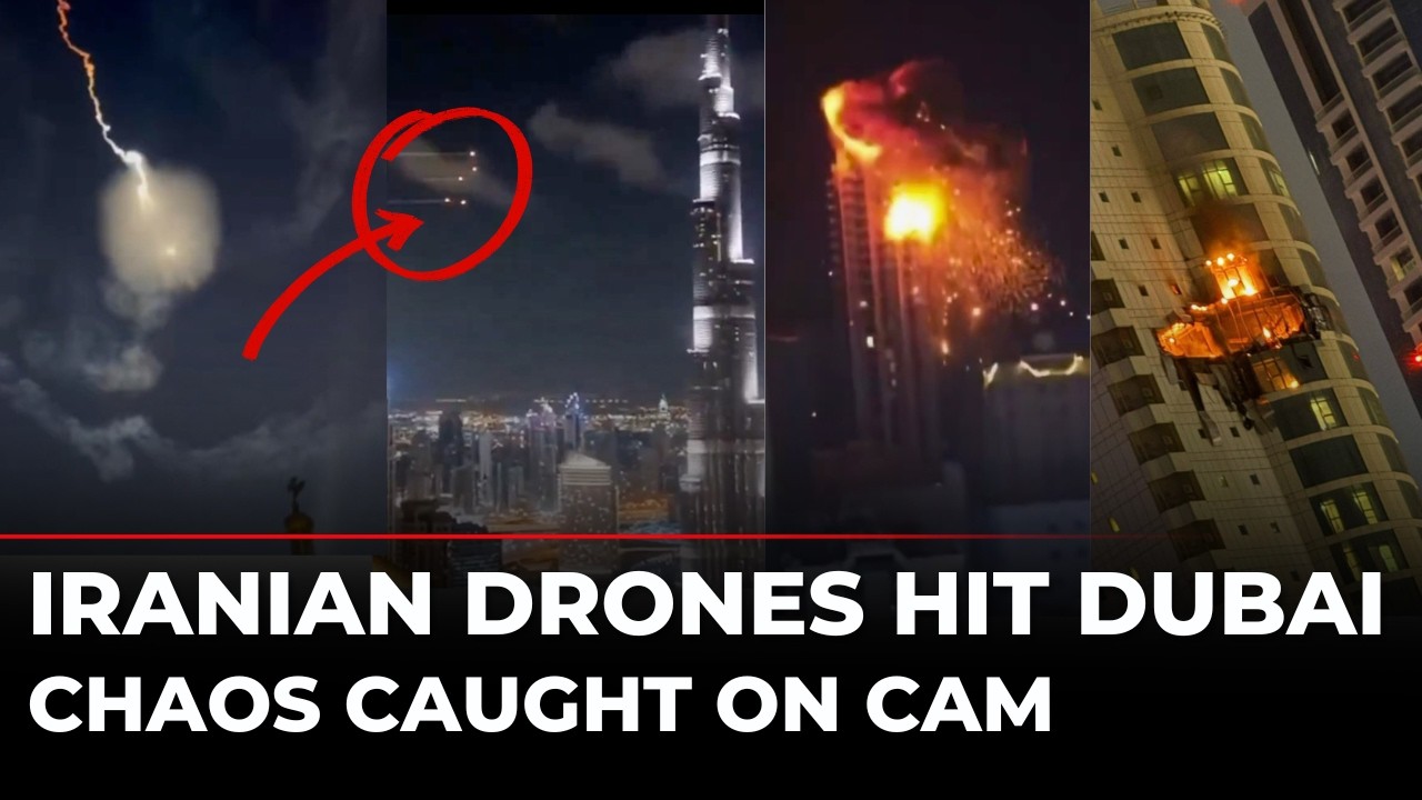 Dubai Under Attack LIVE: Iranian Drones Rain Fire on UAE, Bahrain, Kuwait | Burj Khalifa | Israel