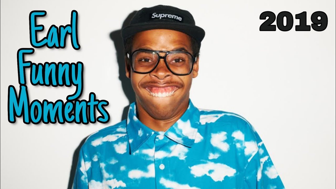 Earl Sweatshirt Best/Funny Moments (2019)