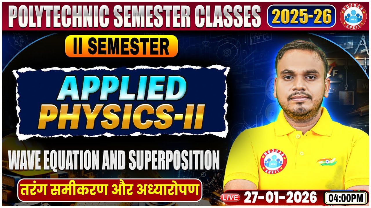 UP Polytechnic Physics 2 Class | Wave equation ,Superposition|Polytechnic 2nd Sem Applied Physics 2