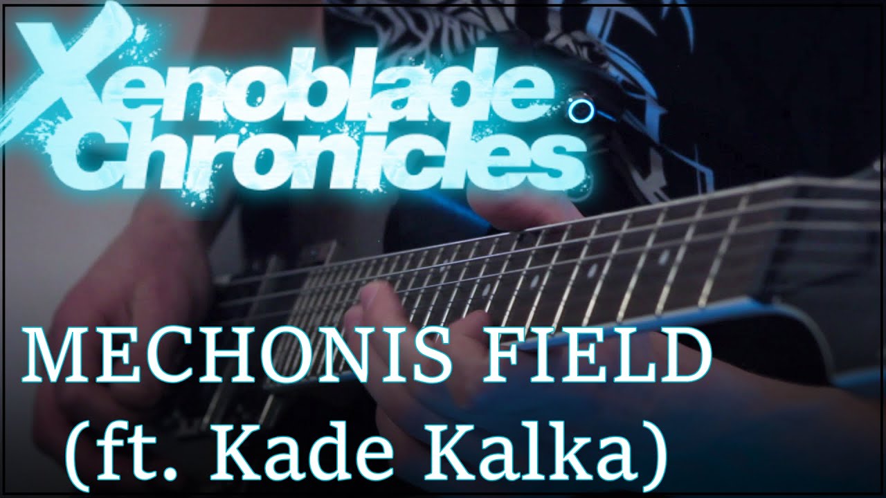 Mechonis Field - Xenoblade Chronicles [Metal cover ft. Kade Kalka]
