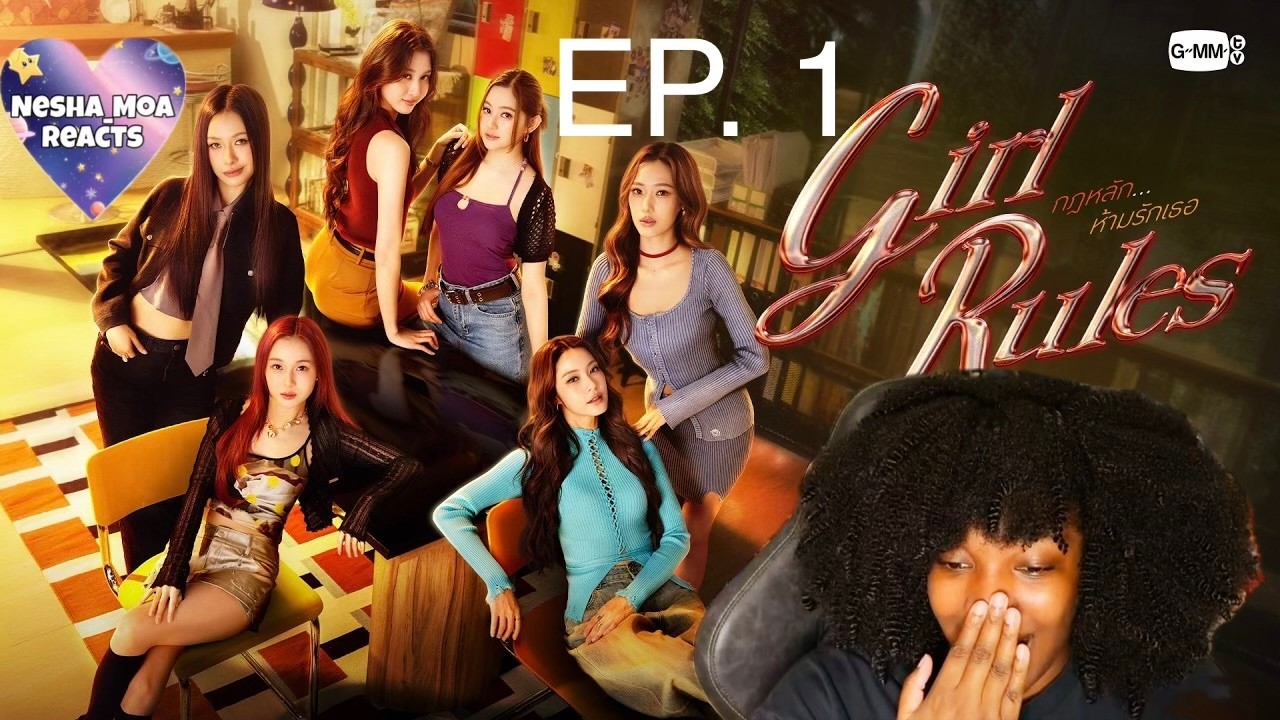 Girl Rules กฎหลัก...ห้ามรักเธอ EP.1 | Reaction