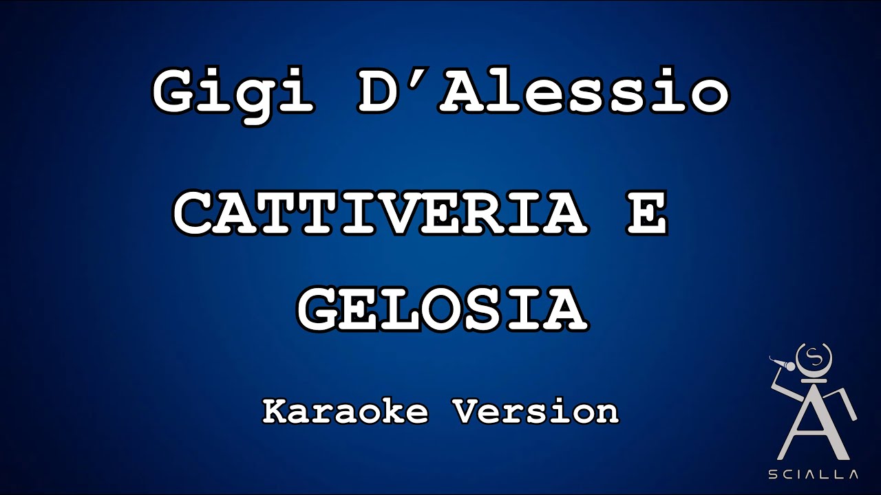 Gigi D'Alessio - Cattiveria E Gelosia (KARAOKE)