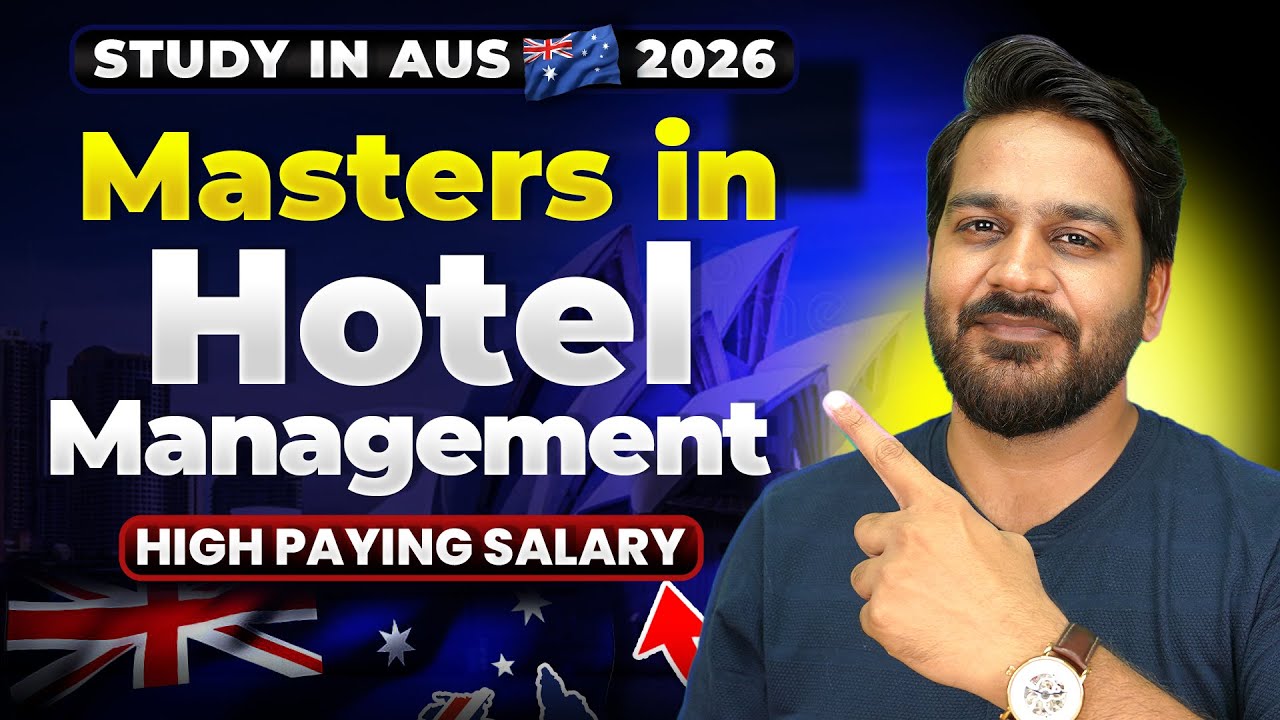 Masters in Hotel Management in Australia for International Students - Cost, Universities, Scope