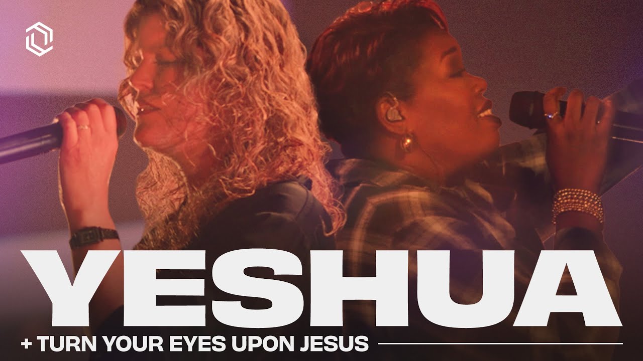 Yeshua + Turn Your Eyes Upon Jesus + Living Hope | Grace Revolution Worship