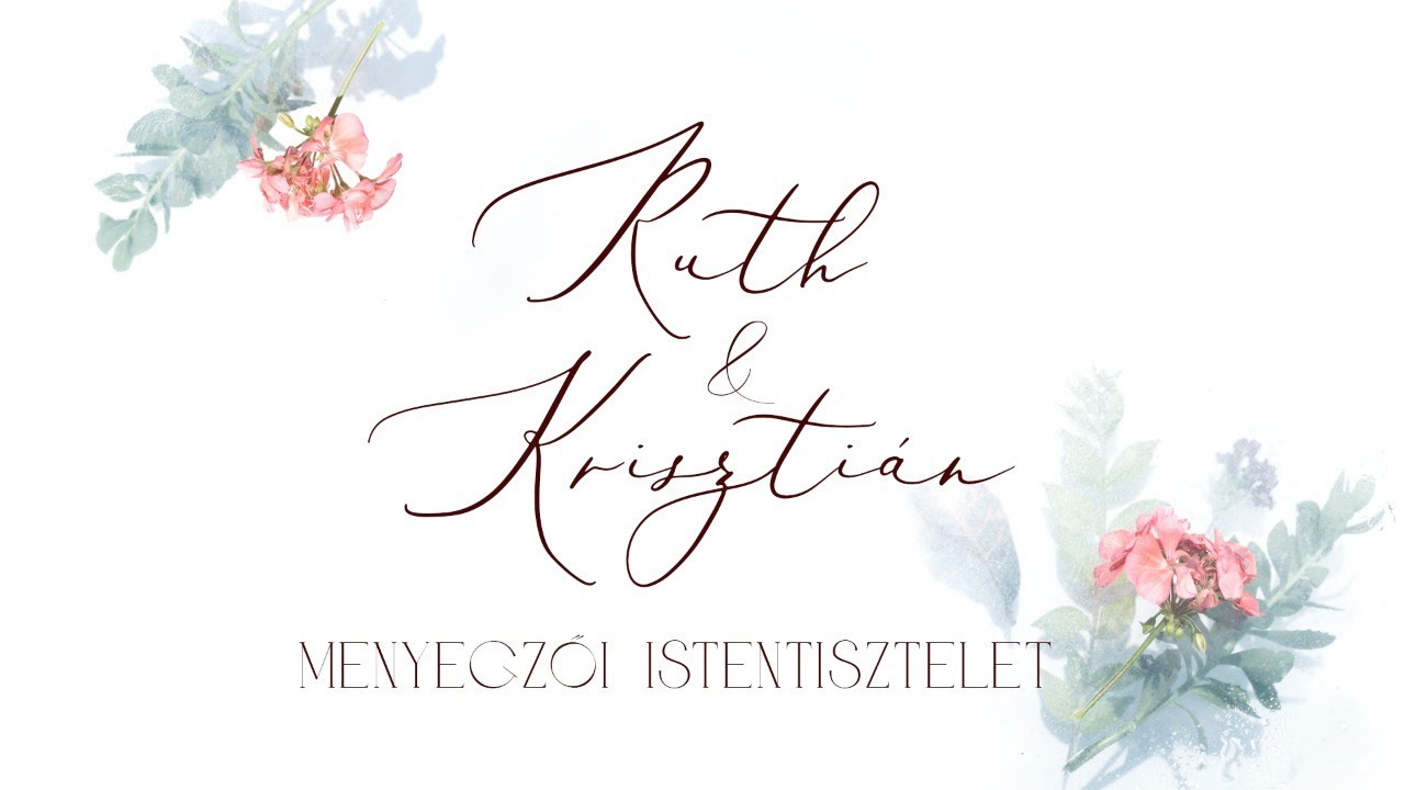 Simon Krisztián és Ruth menyegzői istentisztelete - 2021.06.27