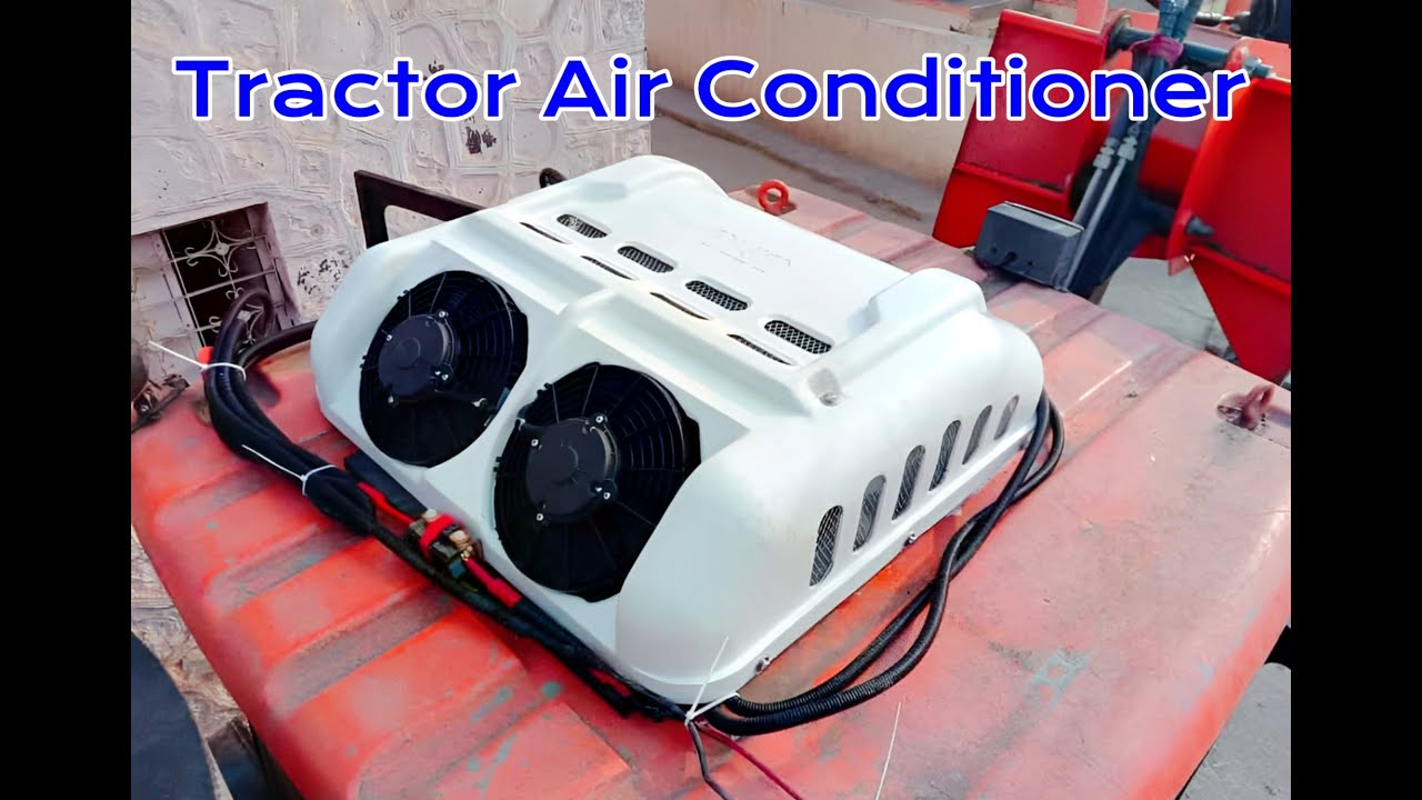 Tractor Air Conditioner | Heavy Equipment Air Conditioning