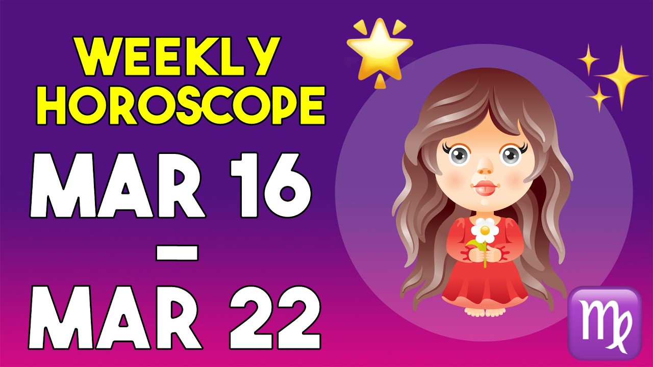 Virgo Weekly Horoscope March 16 to March 22, 2026