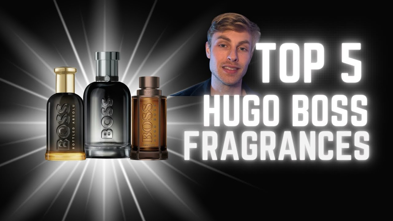 Top 5 Hugo Boss Fragrances for Men 2025 | Best Hugo Boss Colognes Ranked