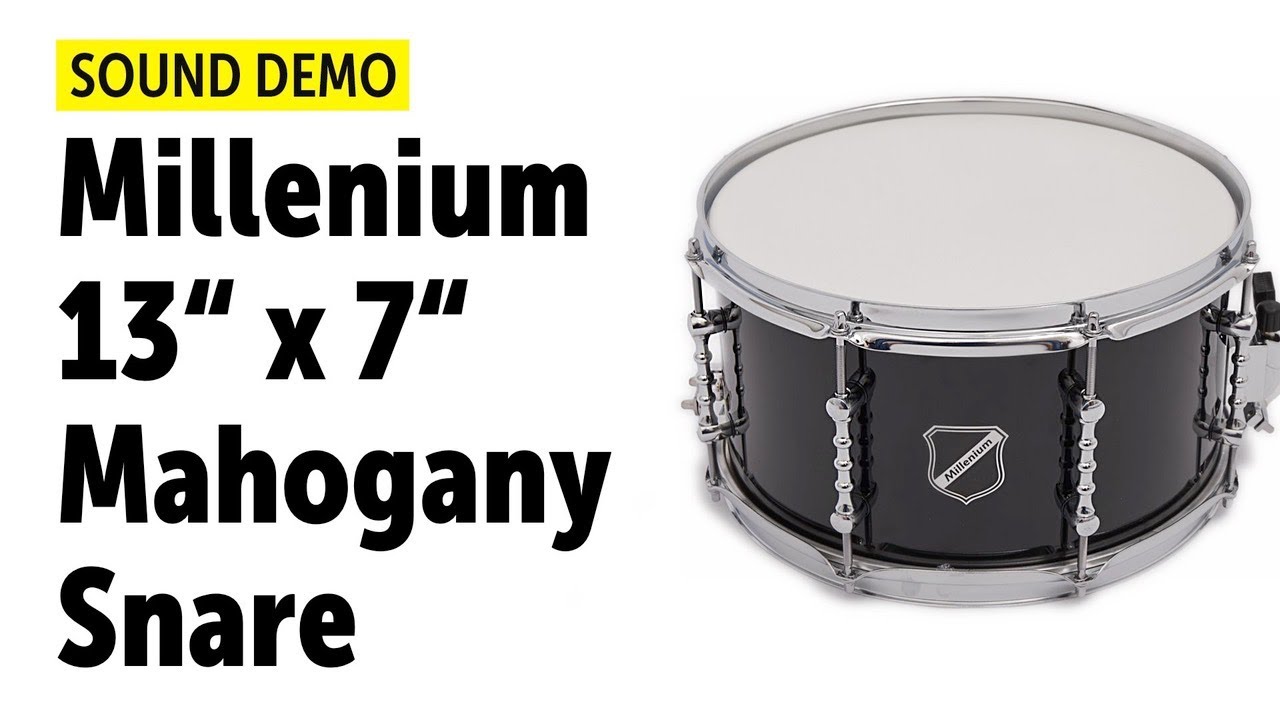 Millenium | Mahogany 13x7 Snare | Sound Demo (no talking)