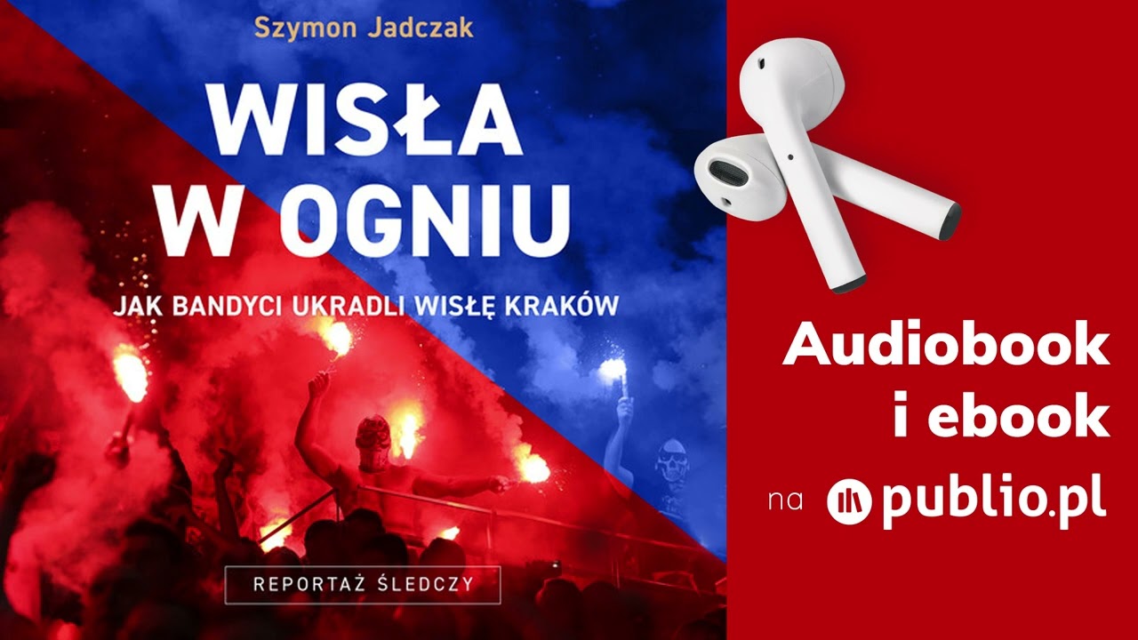 Wisła w ogniu. Szymon Jadczak. Audiobook PL [Reportaż]