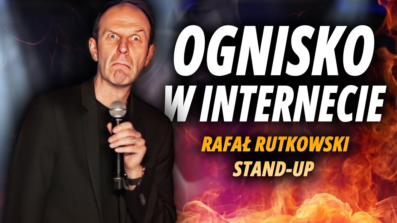 RAFAŁ RUTKOWSKI - Ognisko w internecie | Stand-Up