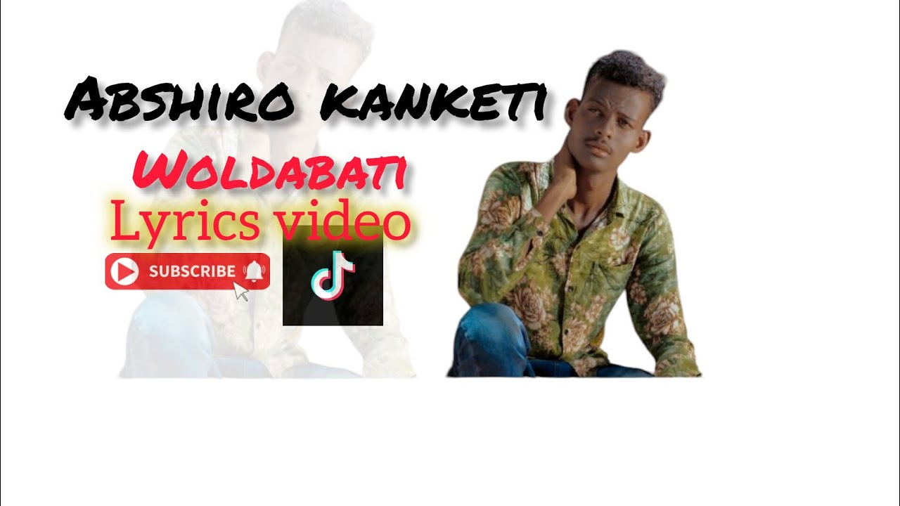 New Abshiro kanketi oromo borana song_woldabati lyrics video 2025