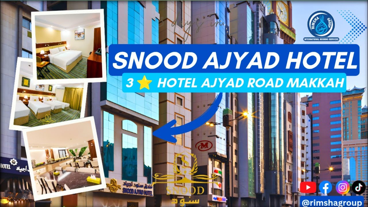 Snood Ajyad Hotel Makkah |Hotel Rooms,Restuarant,Shops & Hotel to Haram Walking Distance Full Review