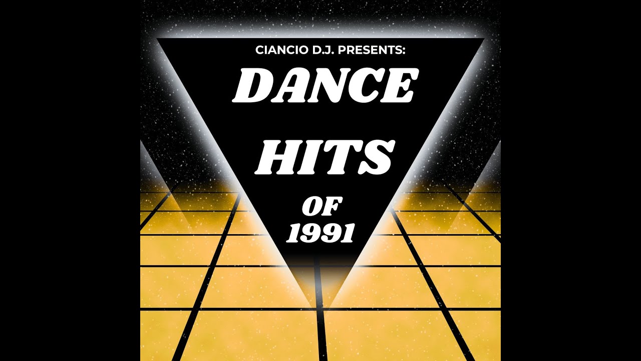 Dance Hits Of 1991 - Mixed by Ciancio DJ (Antonio Stanzani) High Quality