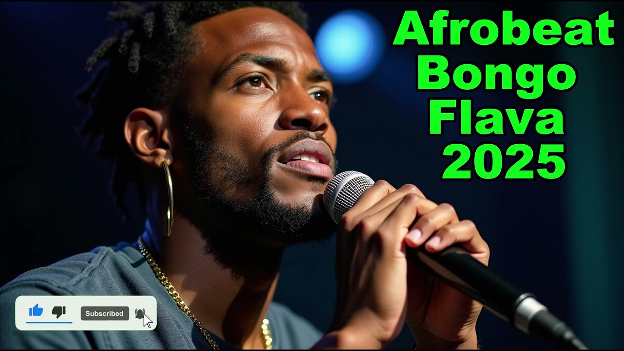 Afrobeat Bongo Flava 2025_African Tunes