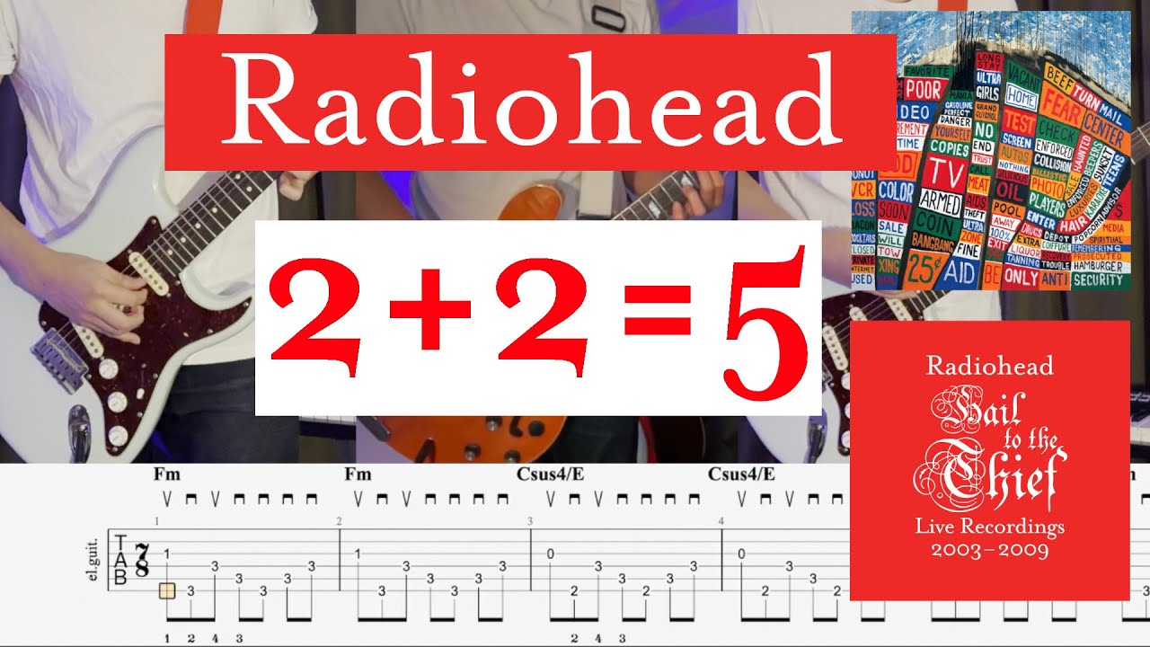 Radiohead - 2+2=5 | FULL Guitar Tab | Includes Studio & Live Versions